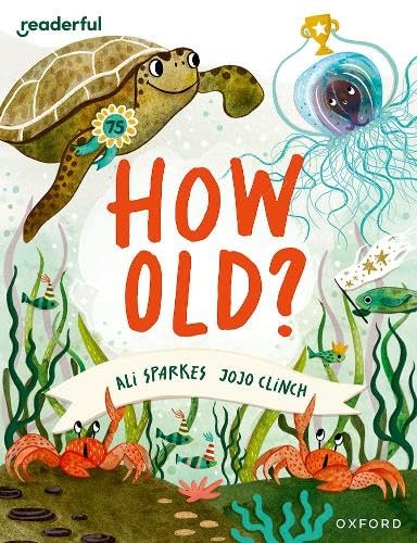 Readerful Books for Sharing: Year 3/Primary 4: How Old? von Oxford University Press