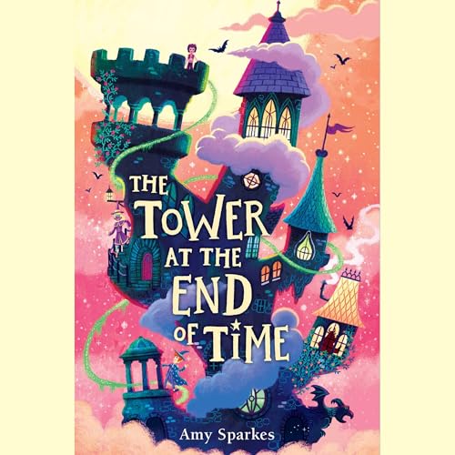 The Tower at the End of Time (The House at the Edge of Magic, 2) von Blackstone Pub