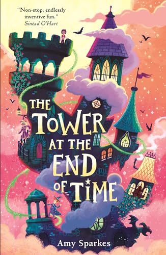 The Tower at the End of Time: 1 (The House at the Edge of Magic)