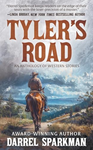 Tyler’s Road: An Anthology of Western Stories von Wolfpack Publishing