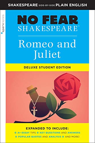 Romeo and Juliet: No Fear Shakespeare Deluxe Student Editions - Shakespeare Side-By-Side Plain English Volume 30