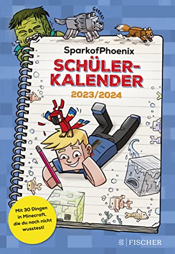 SparkofPhoenix Schülerkalender 2023/2024: Mit 30 Dingen in Minecraft, die du noch nicht wusstest! | Bunter Schulplaner für jeden Tag (Hausaufgabenheft, Stundenplan, Kalender) von FISCHER Kinder- und Jugendtaschenbuch