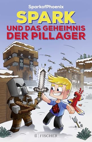 SparkofPhoenix: Spark und das Geheimnis der Pillager von FISCHERVERLAGE