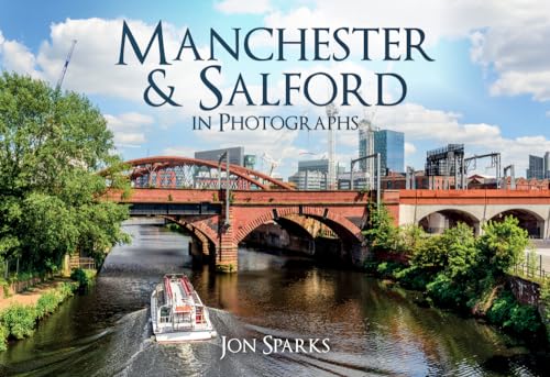 Manchester & Salford in Photographs von Amberley Publishing