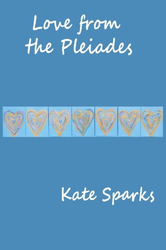 Love from the Pleiades von CreateSpace Independent Publishing Platform