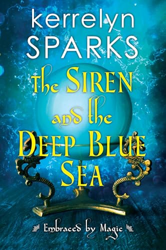 The Siren and the Deep Blue Sea (Embraced by Magic, Band 2) von Kensington Publishing Corporation