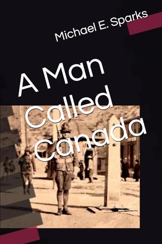 A Man Called Canada von Independently published