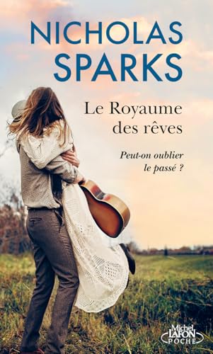 Le Royaume des rêves - Peut-on oublier le passé ? Le Royaume des rêves - Peut-on oublier le passé ? von MICHEL LAFON PO