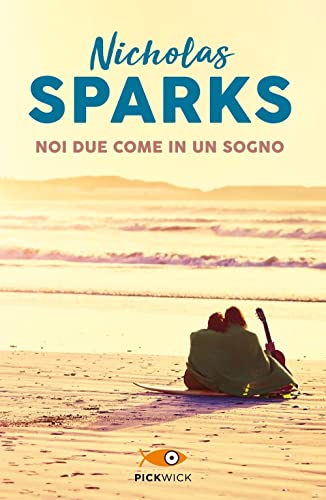 Noi due come in un sogno (Pickwick Big)