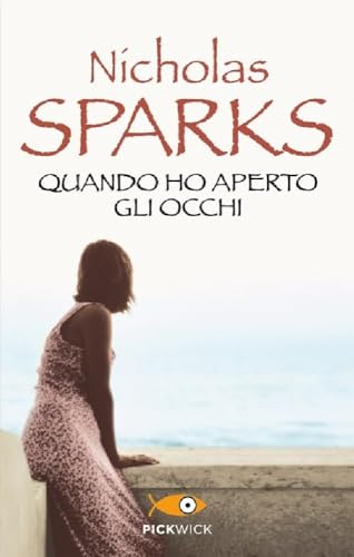 Quando ho aperto gli occhi (Pickwick)