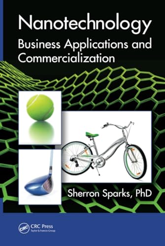 Nanotechnology: Business Applications and Commercialization (Nano and Energy) von CRC Press
