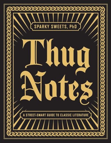 Thug Notes: A Street-Smart Guide to Classic Literature von Vintage