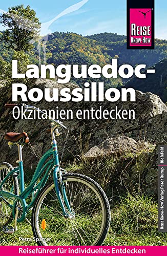 Reise Know-How Reiseführer Languedoc-Roussillon Okzitanien entdecken von Reise Know-How Rump GmbH