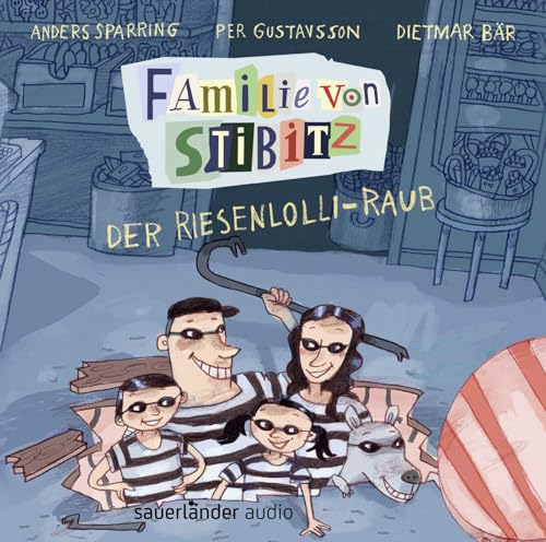 Familie von Stibitz - Der Riesenlolli-Raub: Nominiert für den Deutschen Hörbuchpreis 2021 »Bestes Kinderhörbuch« Familie von Stibitz - Der Riesenlolli-Raub: Nominiert für den Deutschen Hörbuchpreis 2021 »Bestes Kinderhörbuch«
