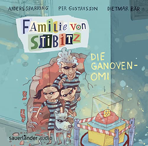 Familie von Stibitz - Die Ganoven-Omi von Argon Sauerlnder Audio