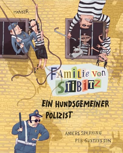 Familie von Stibitz - Ein hundsgemeiner Polizist (Familie von Stibitz, 3, Band 3) von HANSER FACHBUCHVERLAG
