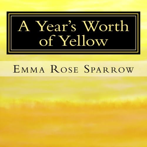 A Year's Worth of Yellow: Picture Book for Dementia Patients (L2) von CreateSpace Independent Publishing Platform