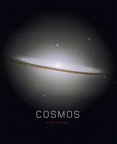 Cosmos: A Field Guide
