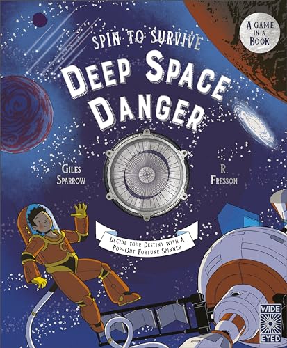 Spin to Survive: Deep Space Danger: Decide Your Destiny with a Pop-Out Fortune Spinner! (4) von Wide Eyed Editions