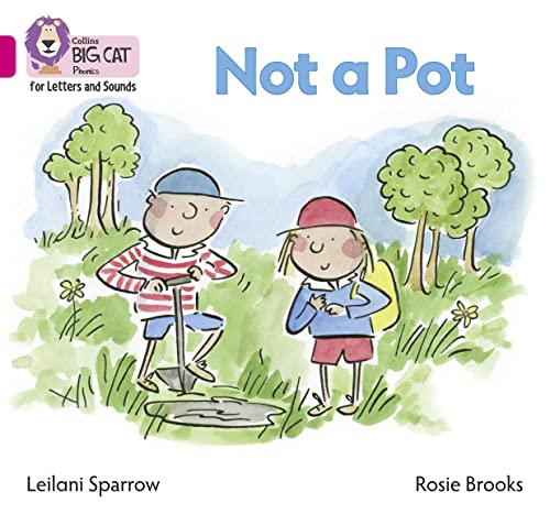 Not a Pot: Band 01B/Pink B (Collins Big Cat Phonics for Letters and Sounds)