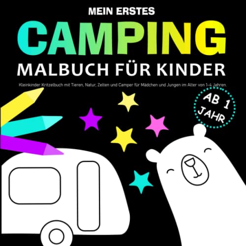 Mein erstes Camping Malbuch für Kinder ab 1: Kleinkinder Kritzelbuch mit Tieren, Natur, Zelten und Camper für Mädchen und Jungen im Alter von 1-4 Jahren Mein erstes Camping Malbuch für Kinder ab 1: Kleinkinder Kritzelbuch mit Tieren, Natur, Zelten und Camper für Mädchen und Jungen im Alter von 1-4 Jahren von Independently published