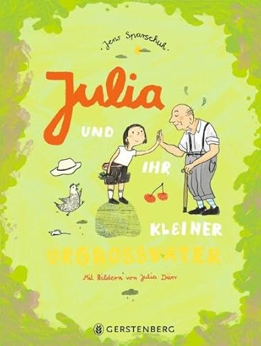 Julia und ihr kleiner Urgroßvater von Gerstenberg Verlag