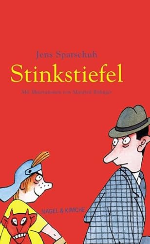 Stinkstiefel: Ein Kinderroman von Verlag Nagel Und Kimche Ag