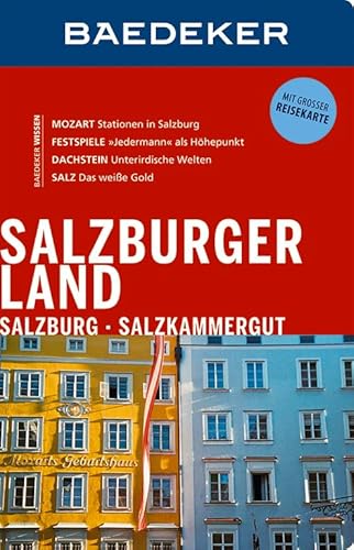 Baedeker Reiseführer Salzburger Land, Salzburg, Salzkammergut: mit GROSSER REISEKARTE