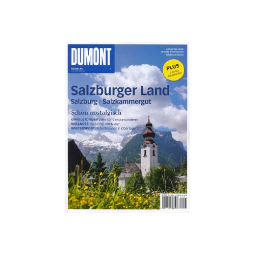 DuMont Bildatlas Salzburger Land: Salzburg, Salzkammergut. Schön nostalgisch