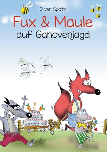 Fux und Maule auf Ganovenjagd Fux und Maule auf Ganovenjagd von Book on Demand