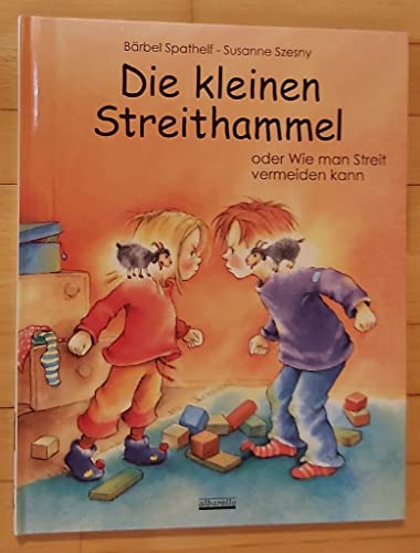 Die kleinen Streithammel Die kleinen Streithammel