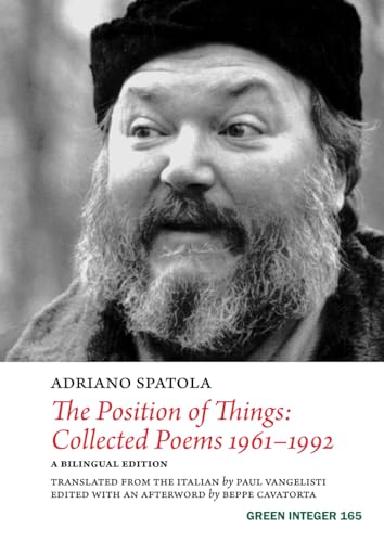 Position of Things: Collected Poems 1961-1992 (Green Integer, Band 165)