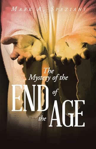 The Mystery of the End of the Age von LifeRich Publishing