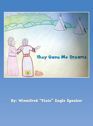 They Gave Me Dreams von AuthorHouse