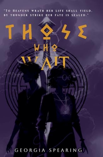 Those Who Wait (Rise & Ruin) von Georgia Spearing