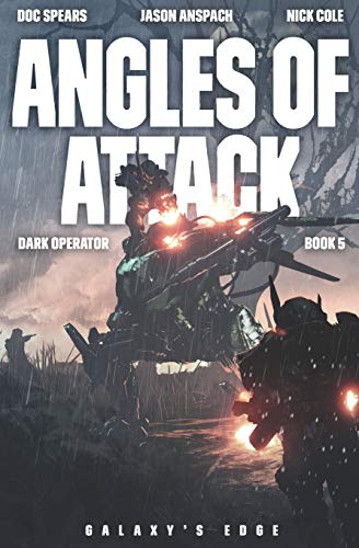 Angles of Attack (Dark Operator, Band 5) von Galaxy's Edge Press