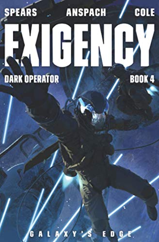 Exigency (Dark Operator, Band 4) von Galaxy's Edge Press