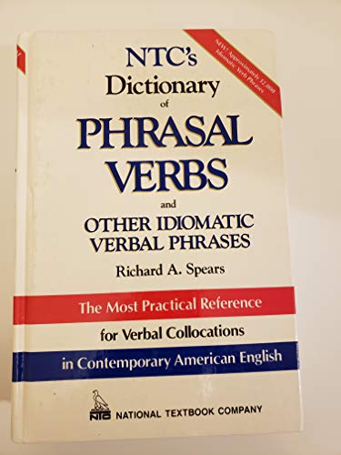 Ntc's Dictionary of Phrasal Verbs and Other Idiomatic Verbal Phrases (National Textbook Language Dictionaries)