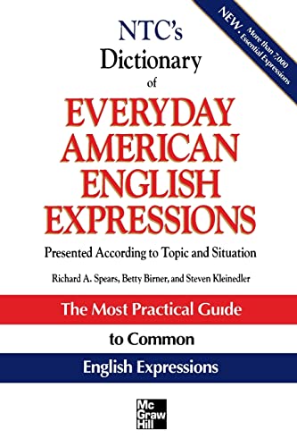 NTC's Dictionary of Everyday American English Expressions (McGraw-Hill ESL References): Presented According to Topic and Situation von McGraw-Hill Education