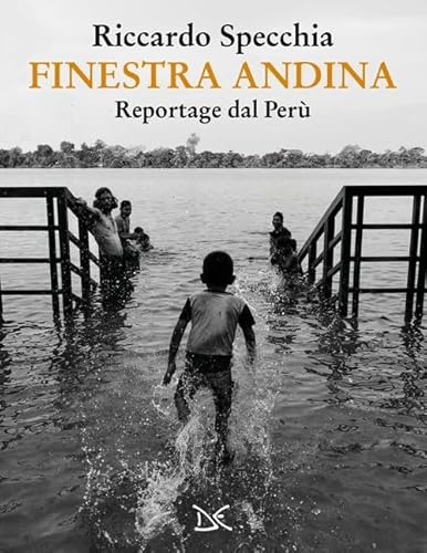 Finestra andina. Reportage dal Perù (Mele)