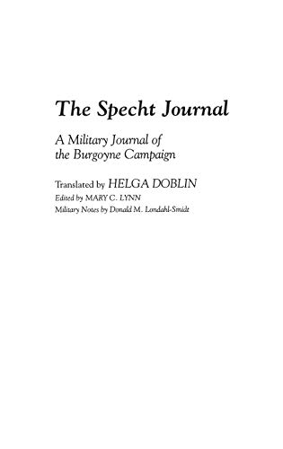 The Specht Journal: A Military Journal of the Burgoyne Campaign (Contributions in Military Studies) von Praeger