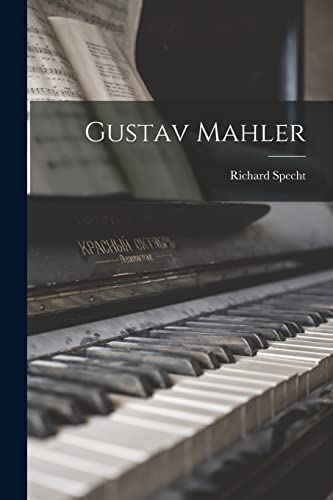 Gustav Mahler von Legare Street Press
