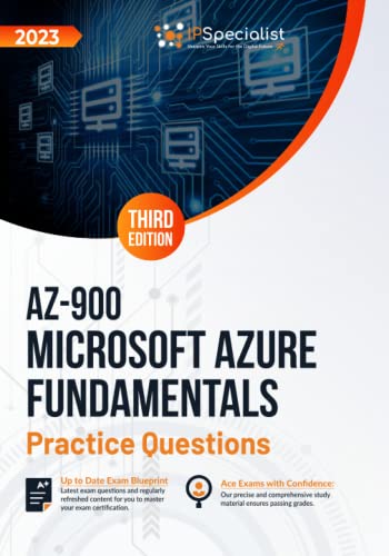 AZ-900: Microsoft Azure Fundamentals :+350 Exam Practice Questions with Detailed Explanations and Reference Links: Third Edition - 2023 von Independently published