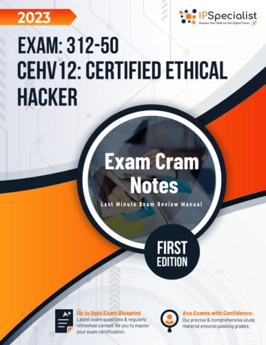 CEHv12 - Certified Ethical Hacker : Exam Cram Notes: First Edition - 2023