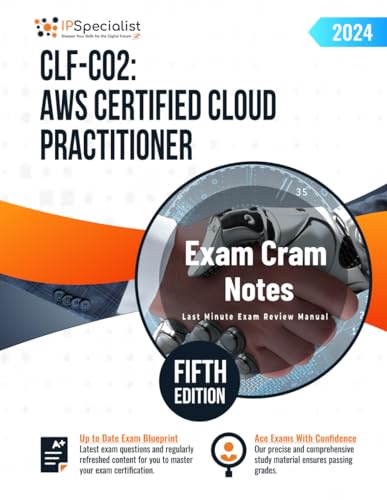 CLF-C02 – AWS Certified Cloud Practitioner Exam Cram Notes: Fifth Edition - 2024 von Independently published