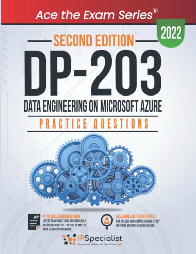 DP 203: Data Engineering on Microsoft Azure +290 Exam Practice Questions with detail explanations and reference links: Second Edition - 2022