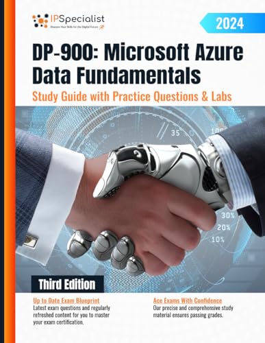 DP-900: Microsoft Azure Data Fundamentals Study Guide with Practice Questions and Labs: Third Edition - 2024 von Independently published