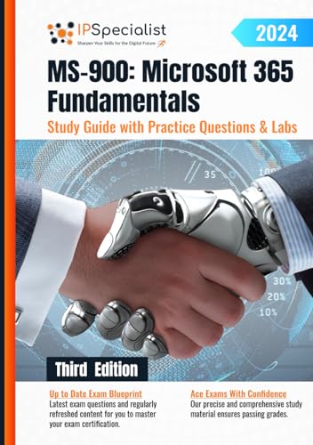 MS-900: Microsoft 365 Fundamentals Study Guide with Practice Questions and Labs: Third Edition - 2024 von Independently published