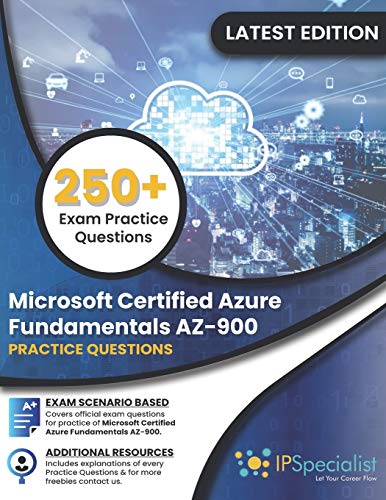 Microsoft Certified Azure Fundamentals AZ-900: 250+ Exam Practice Questions with detail explanation and reference link von Independently Published