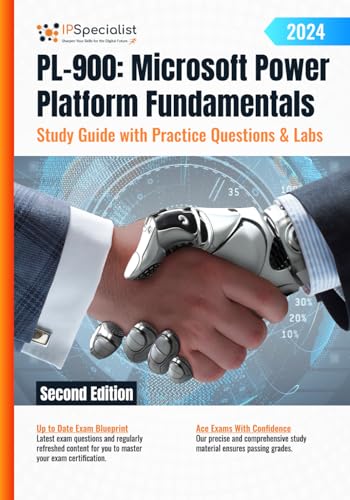 PL-900: Microsoft Power Platform Fundamentals Study Guide with Practice Questions & Labs: Second Edition - 2024 von Independently published